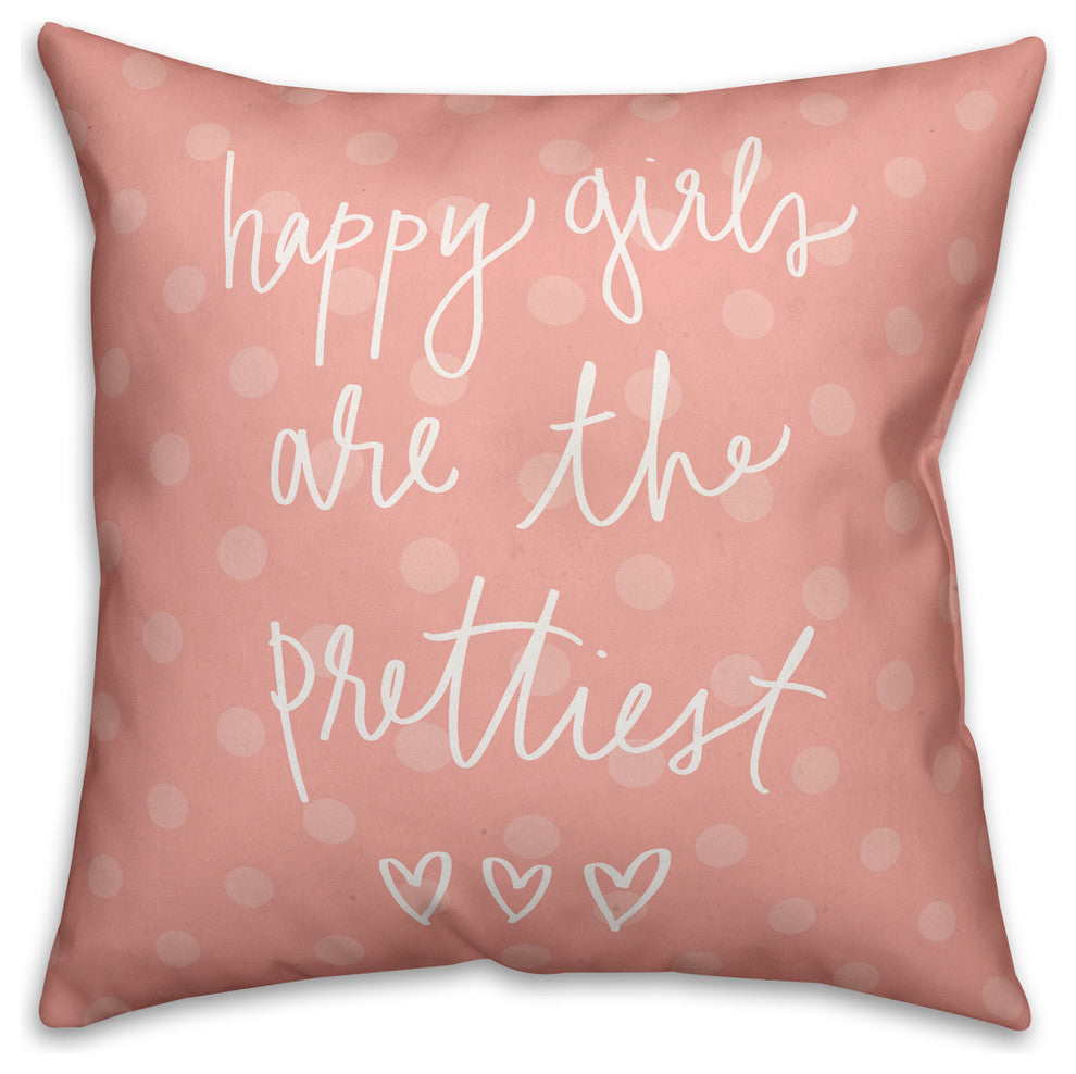 Happy Girls Are The Prettiest Pink Polka Dot Spun Poly Pillow, 18x18
