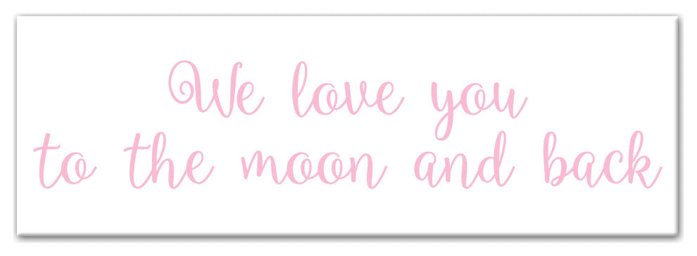 We Love You To The Moon and Back 12"x36" Canvas Wall Art, Pink