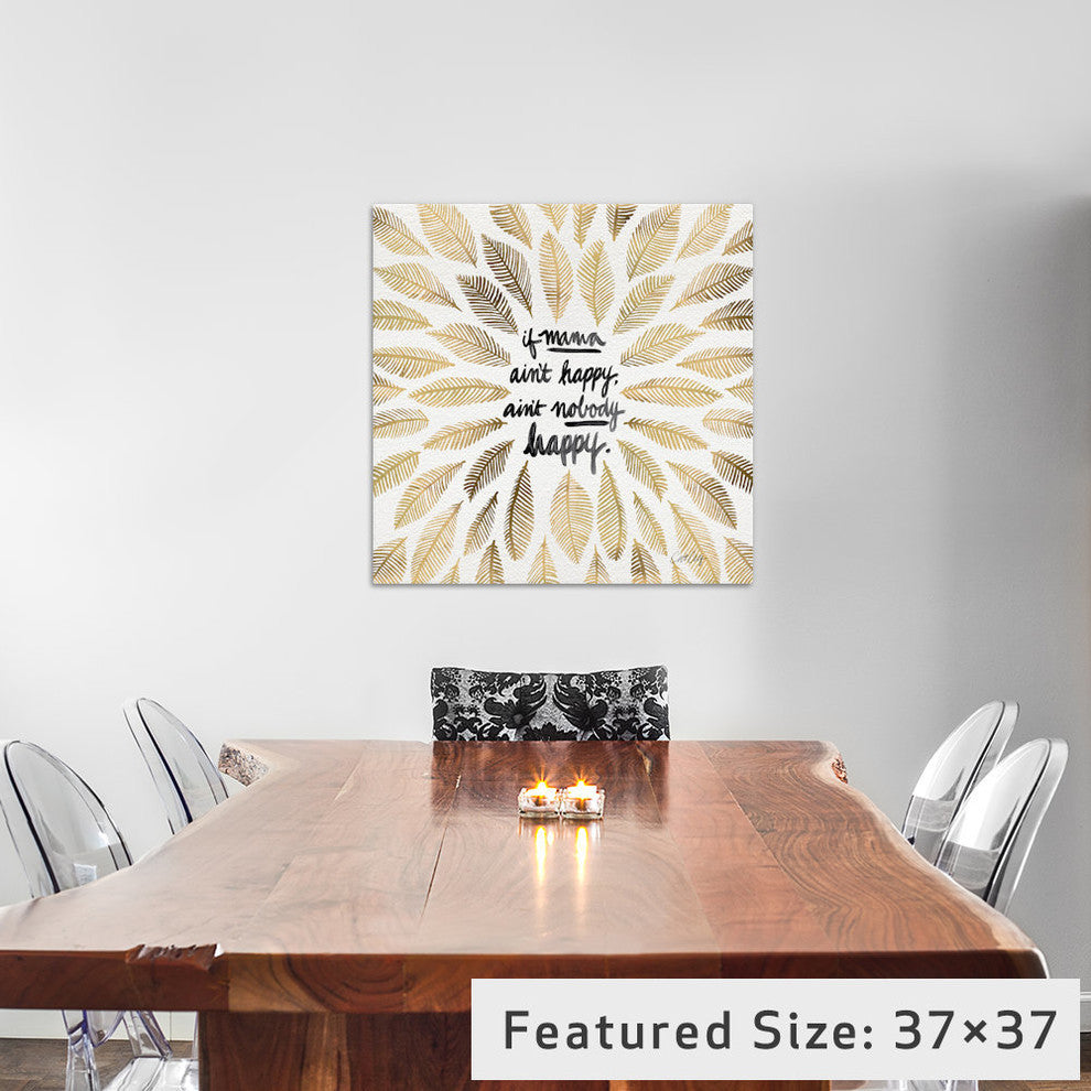 "If Mama Ain't Happy Artprint" by Cat Coquillette, 37x37x1.5