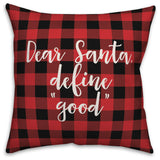 Dear Santa, Define Good, Buffalo Check Plaid 18x18 Throw Pillow