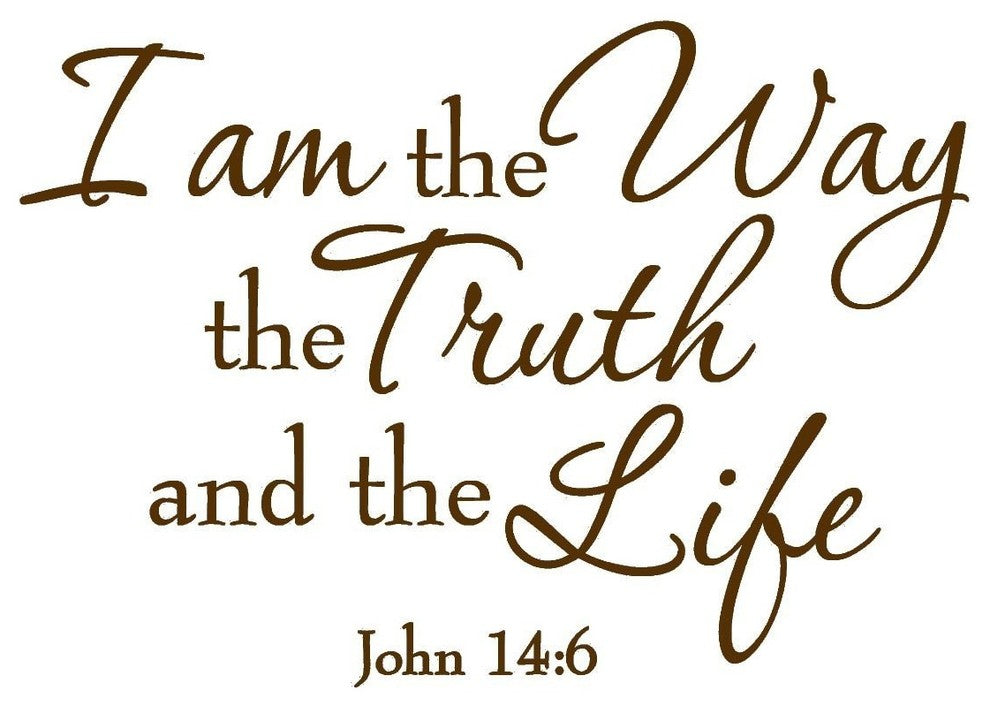 VWAQ I Am the Way the Truth and the Life John 14:6 Bible Wall Art Decal Quotes