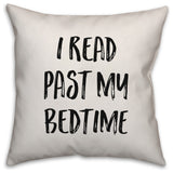 I Read Past My Bedtime, Throw Pillow, 20"x20"