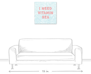 I Need Vitamin Sea 24x24 Canvas Wall Art