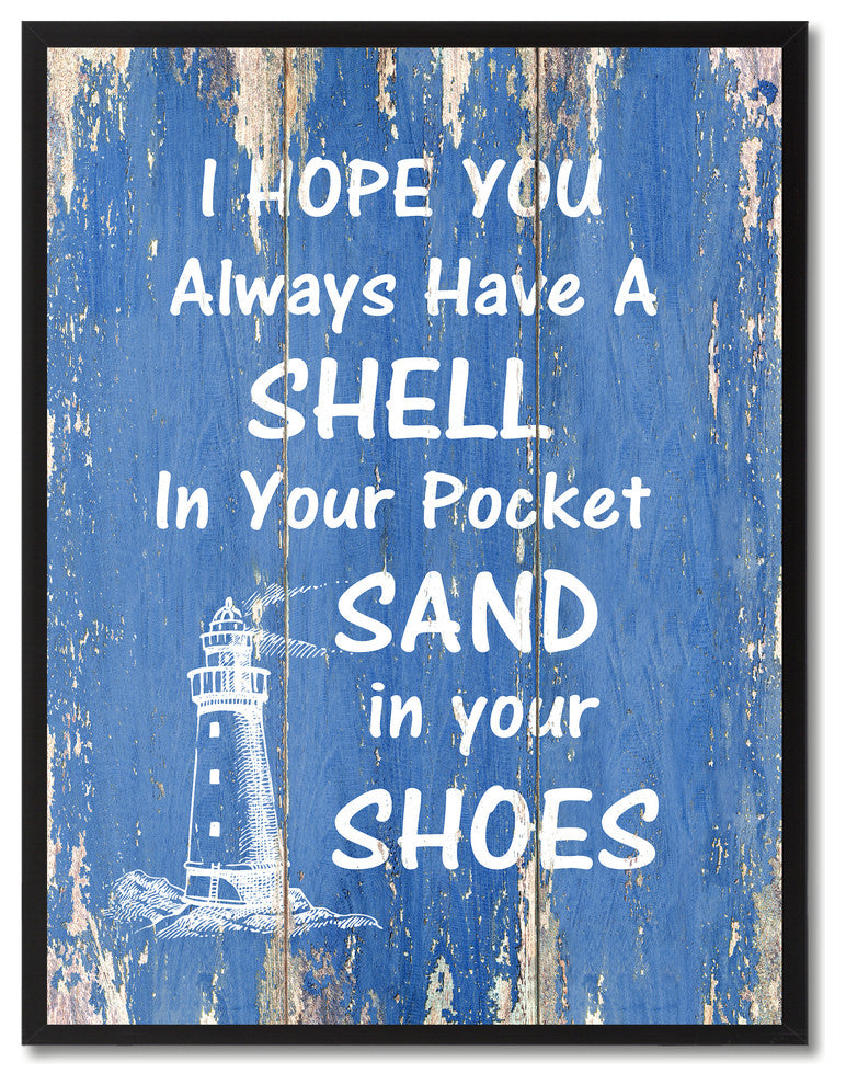I Hope You Always Have A Shell Inspirational, Canvas, Picture Frame, 13"X17"
