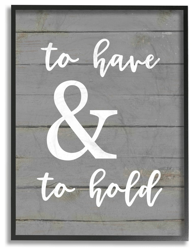 Stupell Ind. To Have And To Hold Framed Giclee Art, 16x20