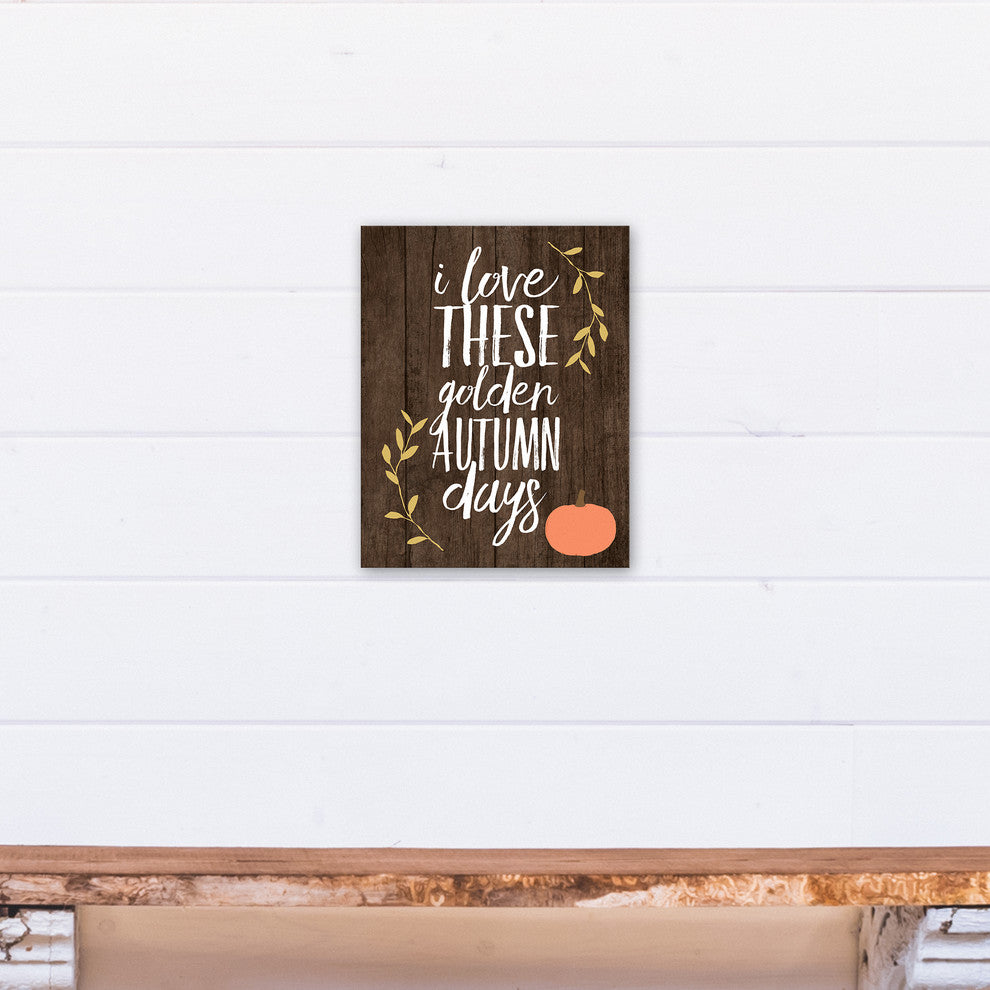 I Love These Golden Autumn Days Print on Canvas