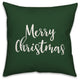 Merry Christmas, Dark Green 18x18 Throw Pillow