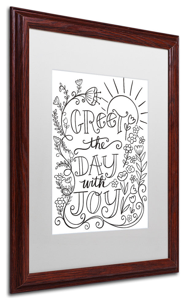 Elizabeth Caldwell 'Greet The Day With Joy' Art, Wood Frame, White Mat, 16x20