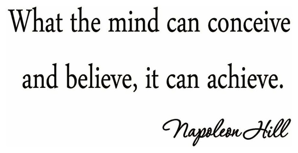 VWAQ What the Mind Can Conceive and Believe, It Can Achieve Vinyl Wall Decals