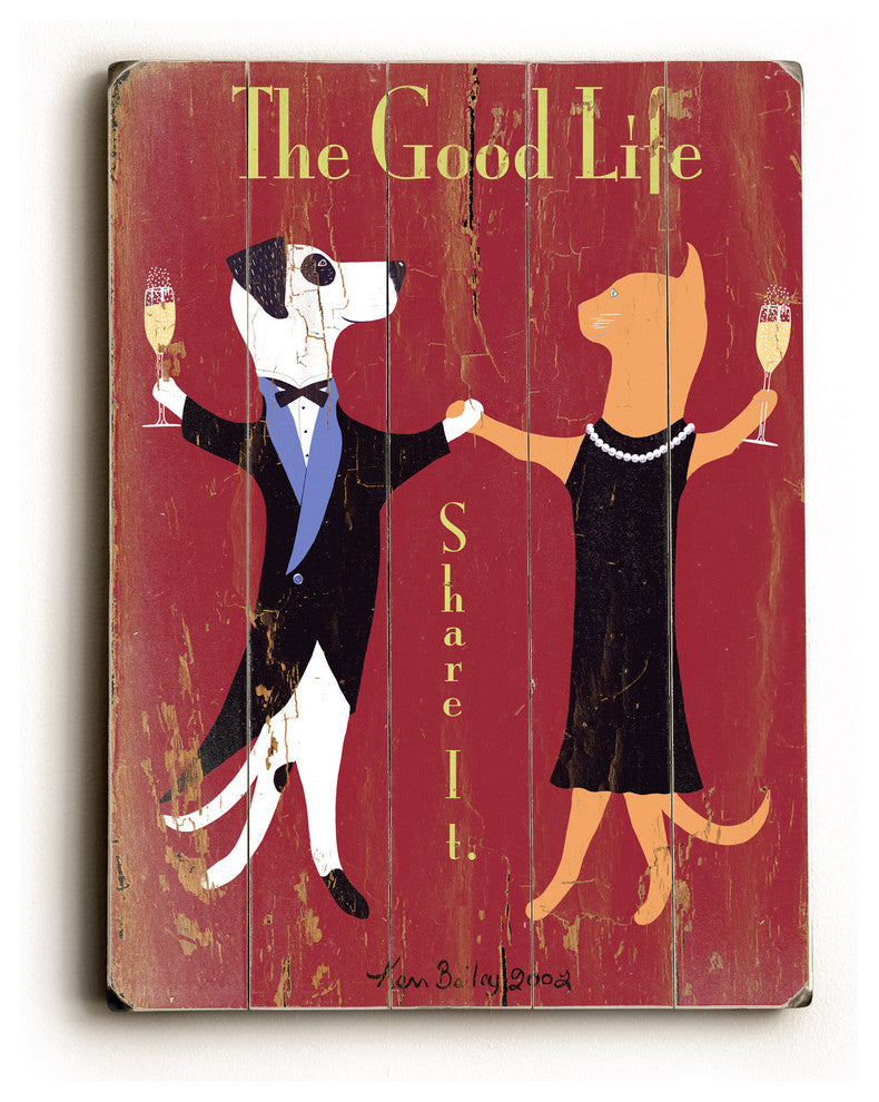 The Good Life Wooden Sign