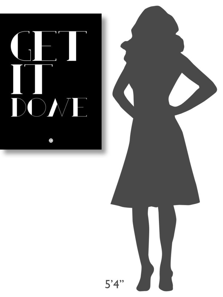 "Get It Done" Poster Fine Art Print