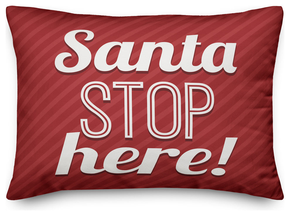 Santa Stop Here 14"x20" Throw Pillow Cover