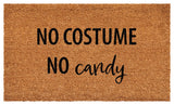 Calloway Mills No Costume No Candy Doormat, 24x36