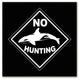 "No Hunting" Sign Black Print on Canvas with Picture Frame, 20"x20"