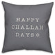 Happy Challah Days 16"x16" Throw Pillow Cover