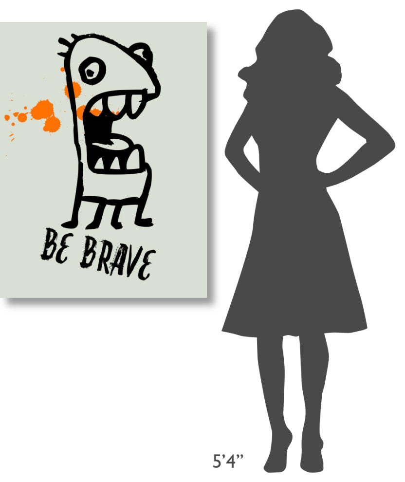 "Be Brave Poster 1" Fine Art Print