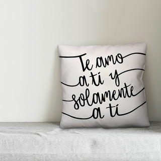 Te Quiero Y Solamente Usted 18x18 Spun Poly Pillow