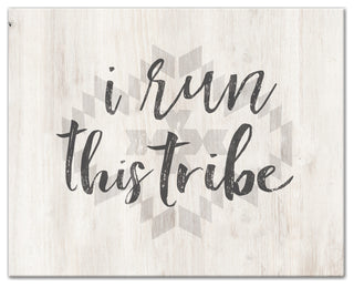 I Run This Tribe 20x16 Canvas Wall Art