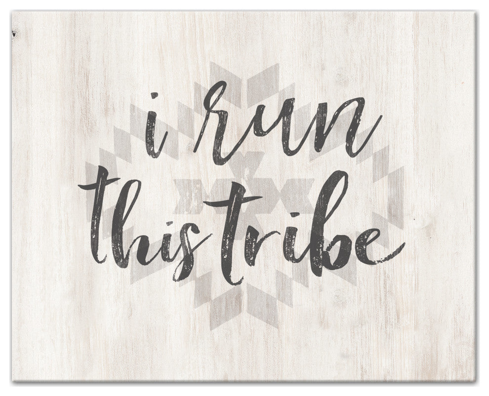 I Run This Tribe 20x16 Canvas Wall Art