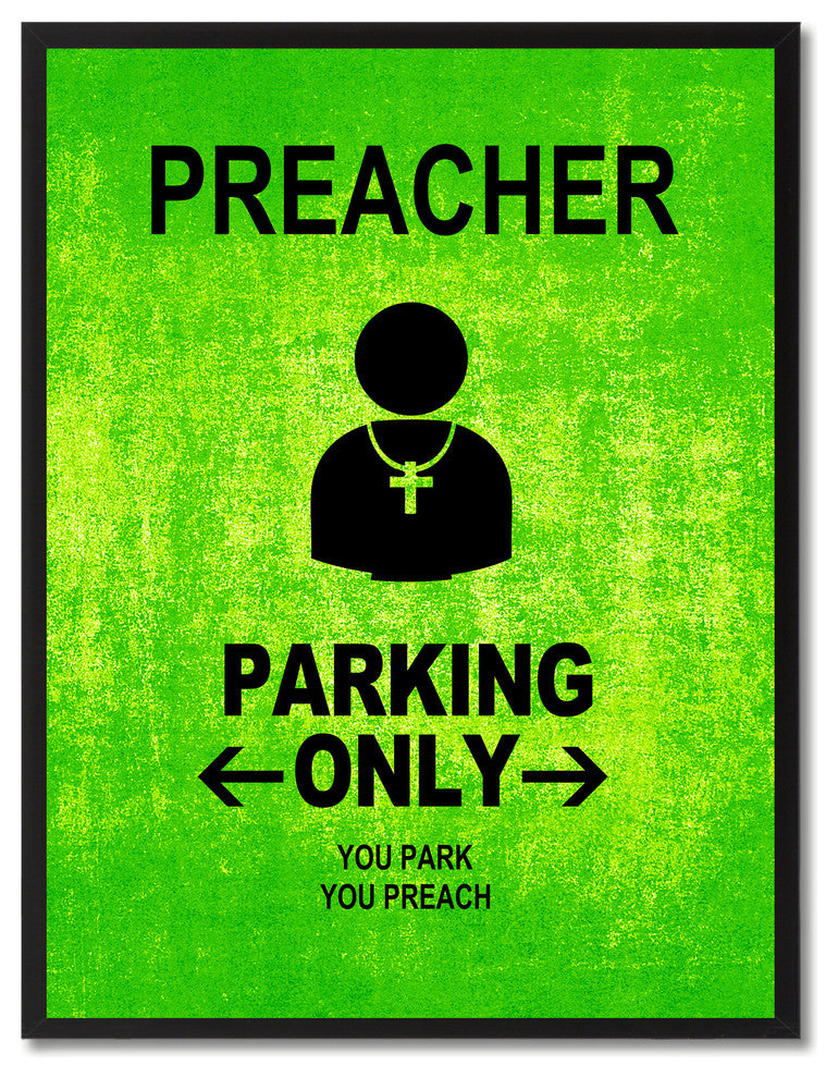 "Preacher Parking Only" Sign Green Canvas Print with Picture Frame, 28"x37"
