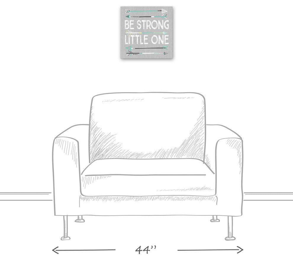 Be Strong Little One 12x12 Canvas Wall Art