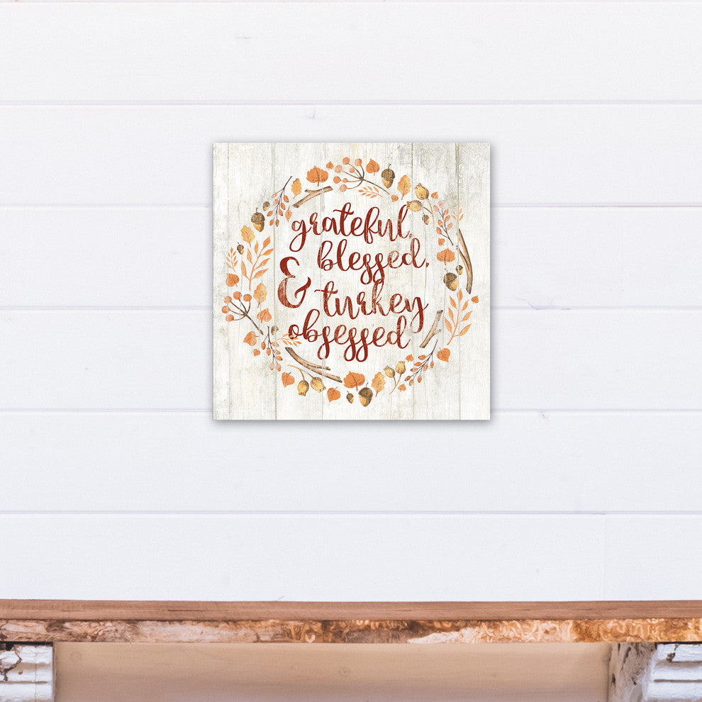 Grateful, Blessed & Turkey Obsessed Print on Canvas