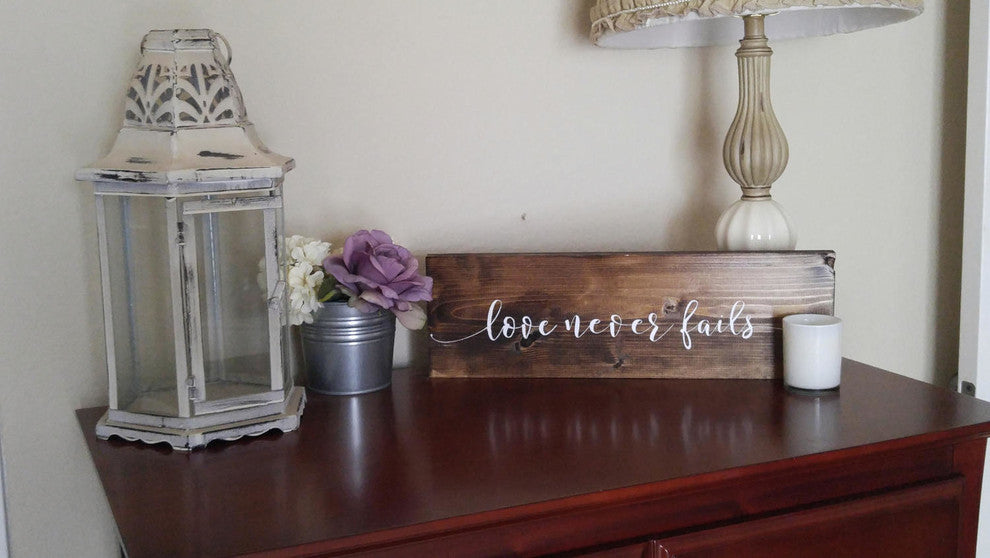 "Love Never Fails" 1 Corinthians 13:8 Sign