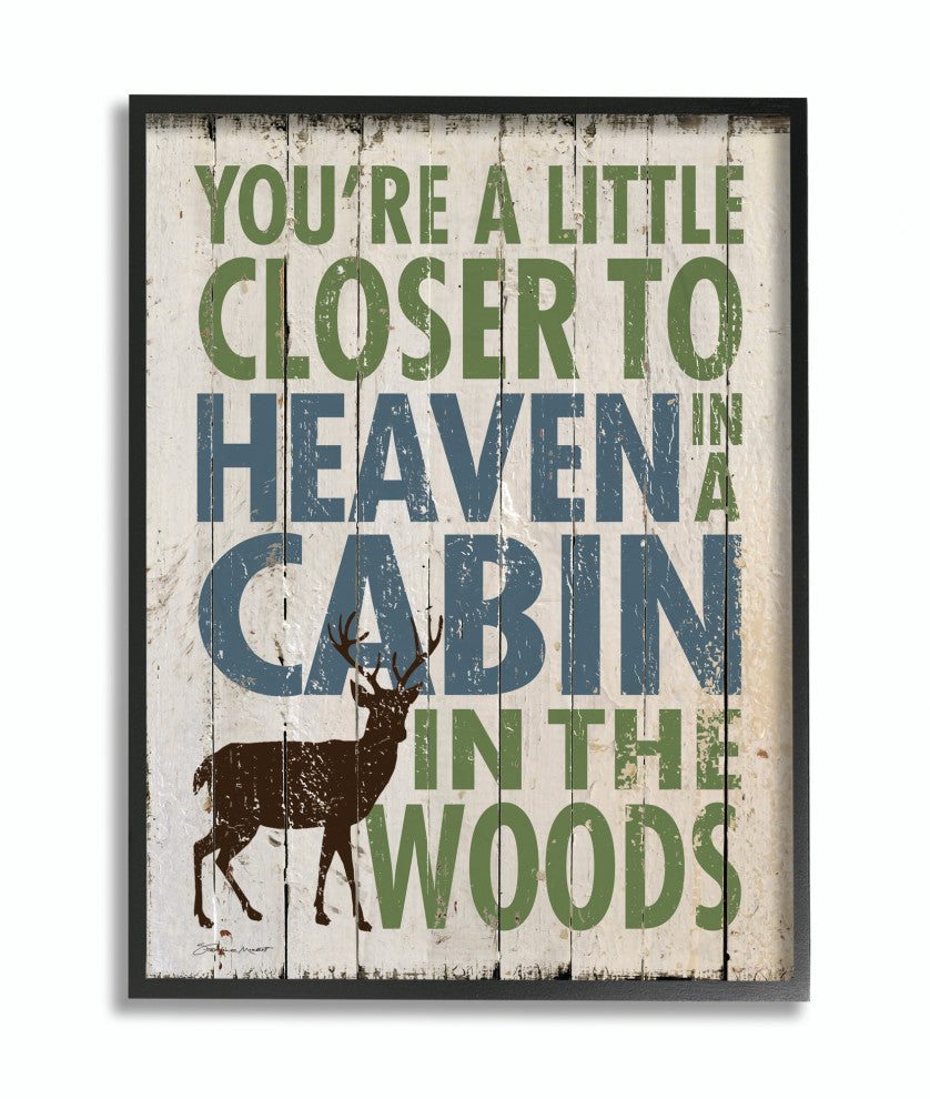Stupell Industries Closer to Heaven in a Cabin, 24"x30", Black Framed