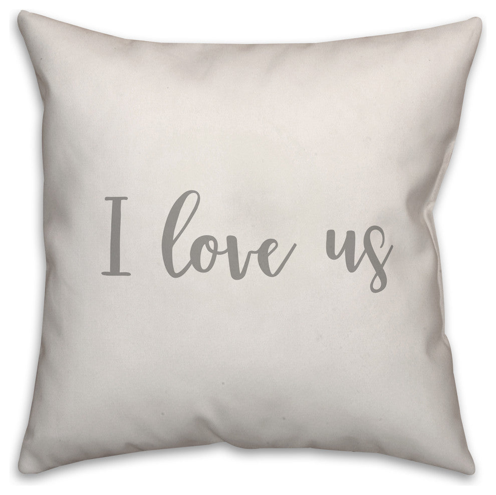 I Love Us 16x16 Throw Pillow