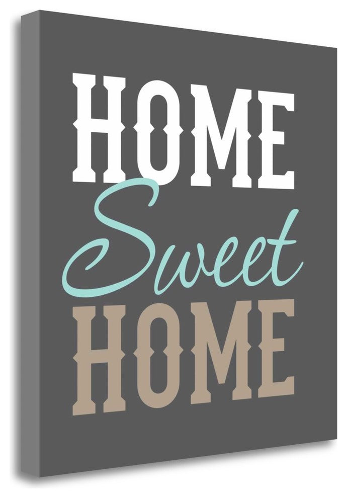 "Home Sweet Home" By Tamara Robinson, Giclee Print on Gallery Wrap Canvas