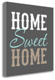 "Home Sweet Home" By Tamara Robinson, Giclee Print on Gallery Wrap Canvas
