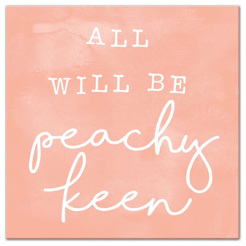 All Will Be Peachy Canvas 24x24 Canvas Wall Art