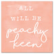 All Will Be Peachy Canvas 24x24 Canvas Wall Art