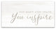 You Don't Just Teach You Inspire 10x20 Canvas Wall Art