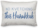 No Kvetching 14"x20" Throw Pillow