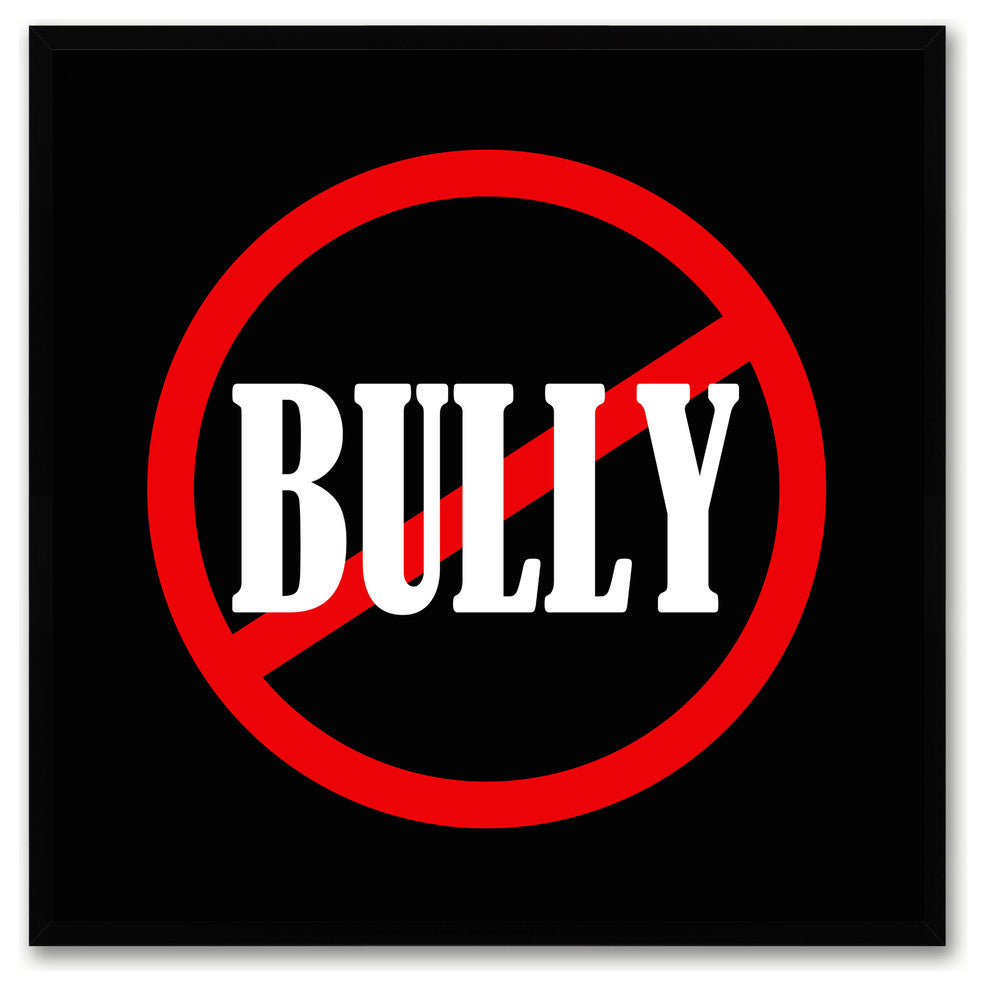 "Bully" Sign Black Print on Canvas with Picture Frame, 30"x30"