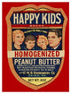 "Happy Kids Homogenized Peanut Butter" Print by Retrolabel, 29"x38"