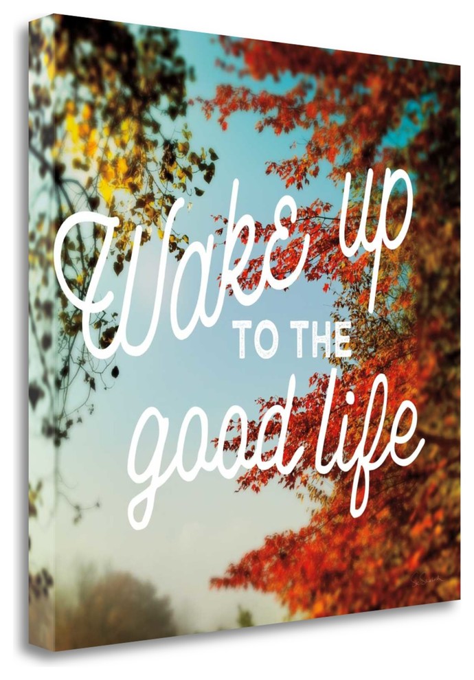 "Wake Up To The Good Life" By Sue Schlabach, Giclee Print on Gallery Wrap Canvas