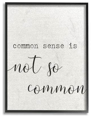 Common Sense Not So Common Typography Framed Giclee Texturized Art, 11"x14"