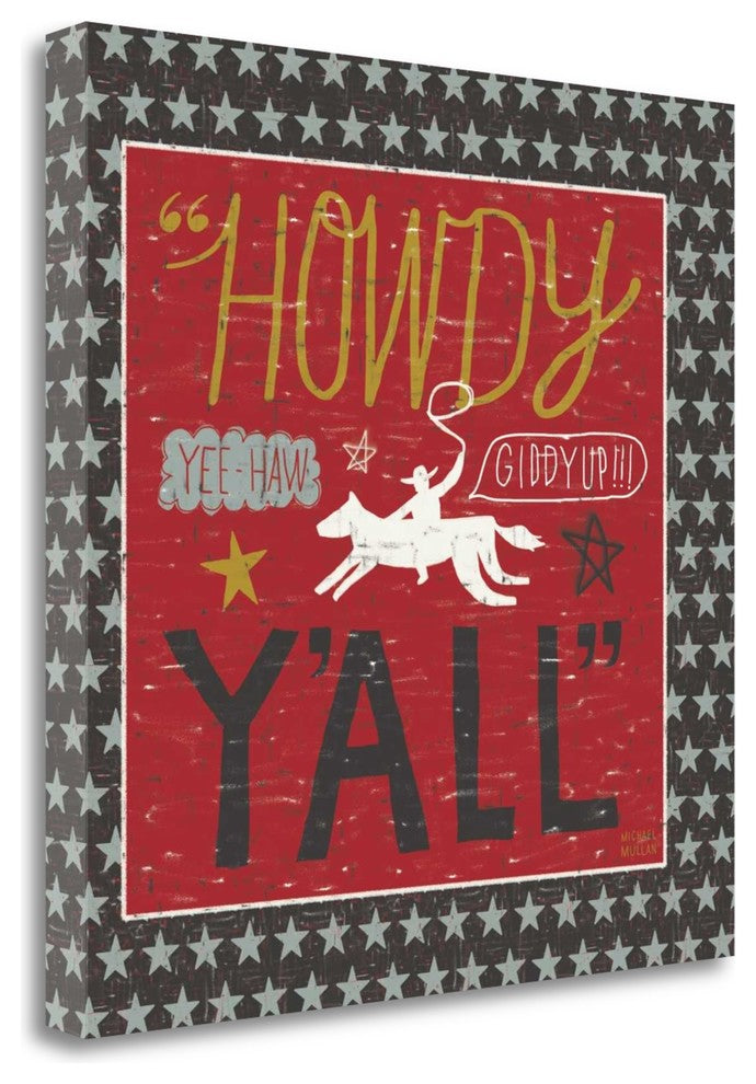 "Southern Pride Howdy Yall" By Michael Mullan, Giclee on Gallery Wrap Canvas