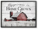 Happiness Is Home Grown Farm Rustic Red Grey Word Design, 24"x30"