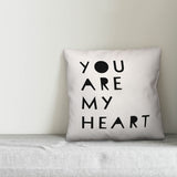 You Are My Heart 18x18 Throw Pillow