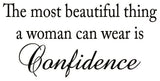 VWAQ The Most Beautiful Thing a Woman Can Wear is Confidence Vinyl Wall Decal