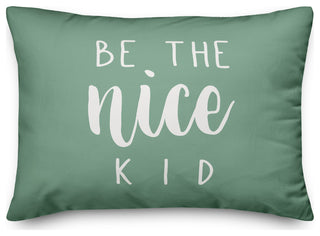 Be The Nice Kid 20 x 14 Spun Poly Pillow