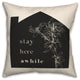 Stay Here Awhile 18x18 Spun Poly Pillow