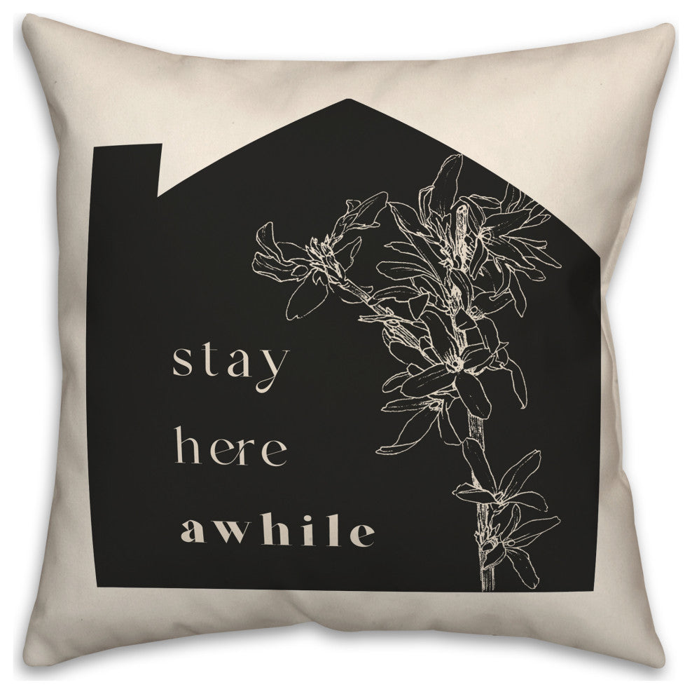 Stay Here Awhile 18x18 Spun Poly Pillow