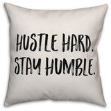 Hustle Hard, Stay Humble, Throw Pillow, 20"x20"