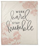 Work Hard Stay Humble 50x60 Coral Fleece Blanket