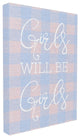 "Girls Will Be Girls Blue Plaid" 24x30, Large Stretched Canvas Wall Art