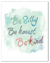 Be Silly Be Honest Be Kind 11x14 Canvas Wall Art